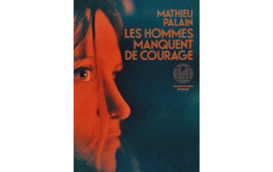 Couv_mathieu-palain_les-hommes-manquent-de-courage