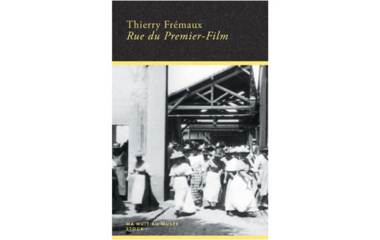 Couv_thierry-fremaux_rue-du-premier-film