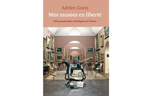 couv_adrien-goetz_mes-musees-en-liberte